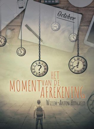 Willem- Anton Hoogveld - Het Moment van de Afrekening