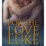 David C. Dawson - For the Love of Luke