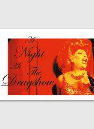 A Night at the Dragshow Photobook