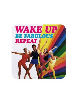 Dean Morris Coaster Wake Up, Be Fabulous, Repeat