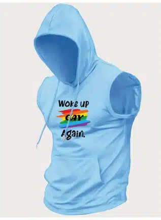 Woke Up Gay Again Sleeveless Hoody