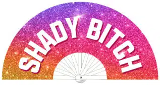 Giant Hand Fan SHADY BITCH - DRAG QUEEN