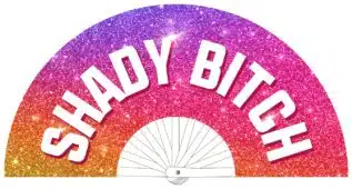Giant Hand Fan SHADY BITCH - DRAG QUEEN