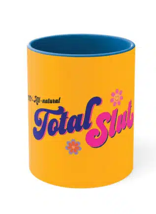 Total Slut Mug